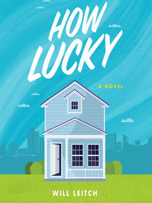 Title details for How Lucky by Will Leitch - Wait list